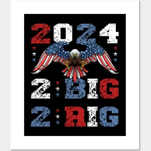 2 BIG 2 RIG 2024 - TOO BIG TO RIG Posters and Art